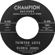 Gloria Jones - Tainted Love Reviews | RateItAll