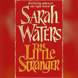 Sarah Waters - The Little Stranger Reviews | RateItAll