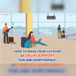 How to Make the Most of Your Layover at Delhi Airport image