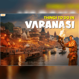 Discover the Best Things to Do in Varanasi for a Memorable Trip image