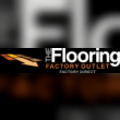 The flooring factory outlet Reviews | RateItAll