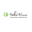 Take Time Home Cleaning & Lifestyle Services Reviews | RateItAll