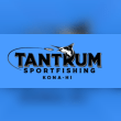 Tantrum Kona Fishing Charters Reviews | RateItAll