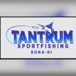 Tantrum Kona Fishing Charter Kona Reviews | RateItAll