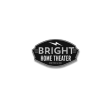 Bright Home Theater Reviews | RateItAll