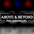 Above and Beyond Pool Remodeling, Pool Repairs Reviews | RateItAll